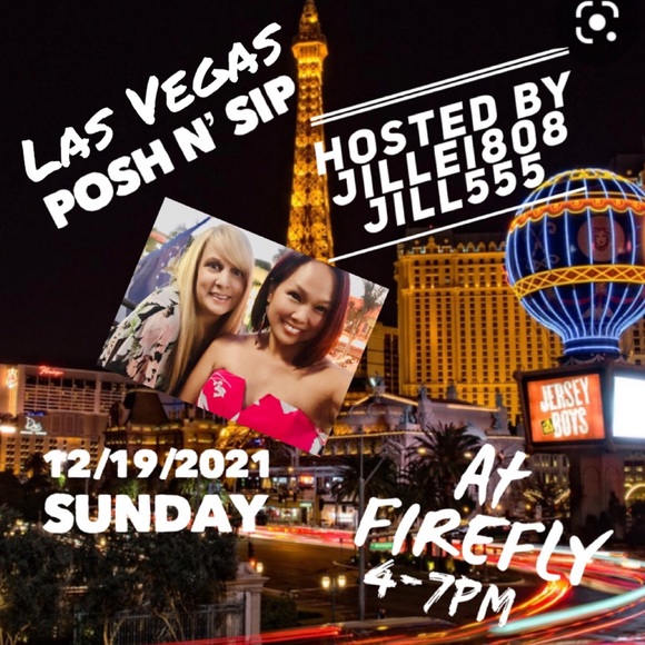 Other - Posh N’ Sip Las Vegas Holiday Style hosted by @Poshmamasells and @Jill555 12/19